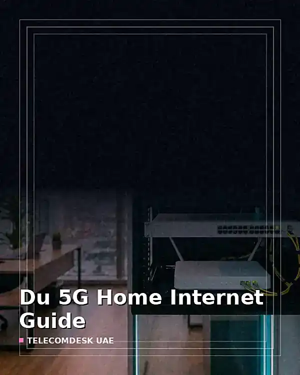 Du 5G Home Internet Guide - TelecomDesk guide artwork
