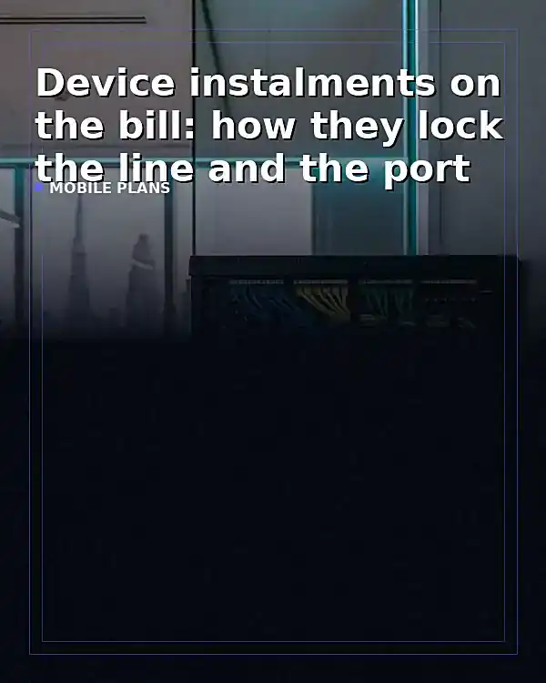 Device instalments on the bill: how they lock the line and the port - TelecomDesk guide artwork