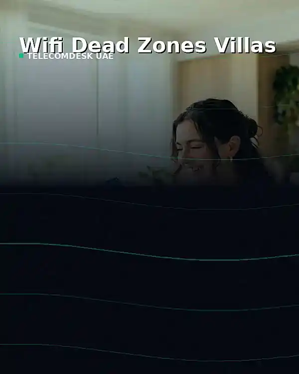 Wifi dead zones in villas and towers: coverage plan, mesh, and what no